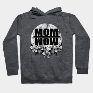 MOM WOW Hoodie